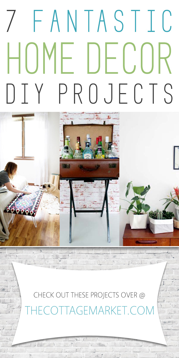 7 Fantastic Home Decor Diy Projects The Cottage Market