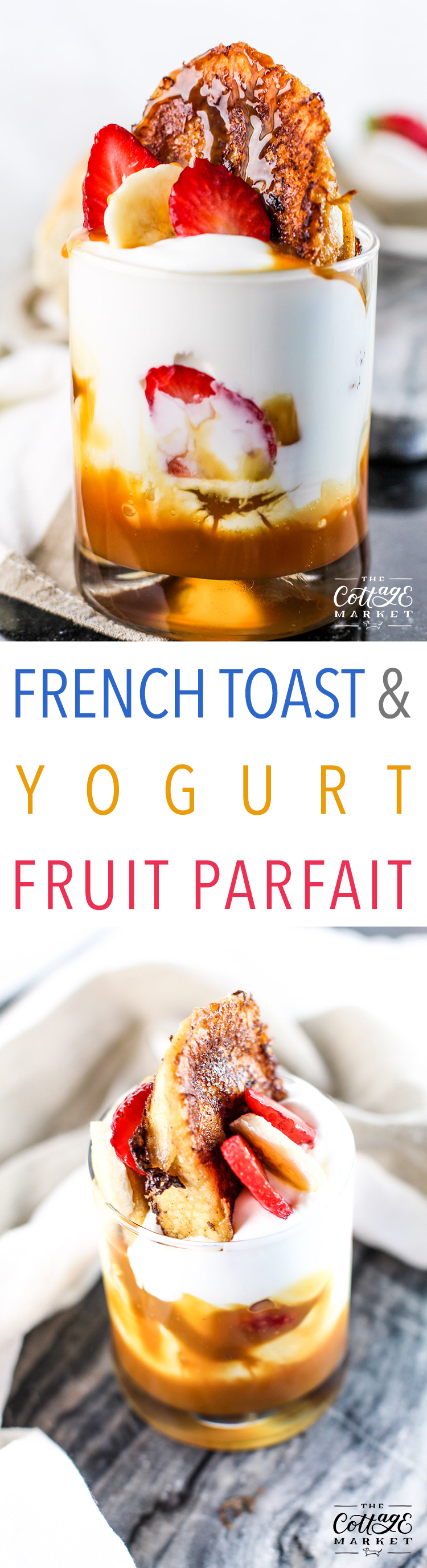 http://thecottagemarket.com/wp-content/uploads/2017/05/French-Toast-Yogurt-Fruit-Parfait-tower-1.jpg