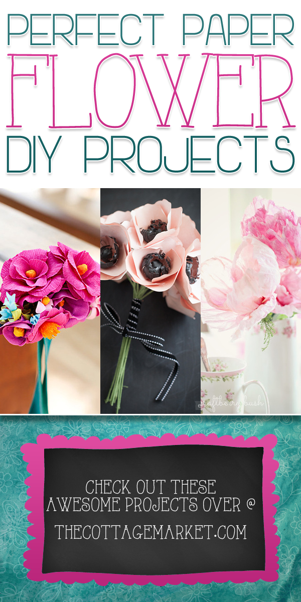 Perfect Paper Flower DIY Projects