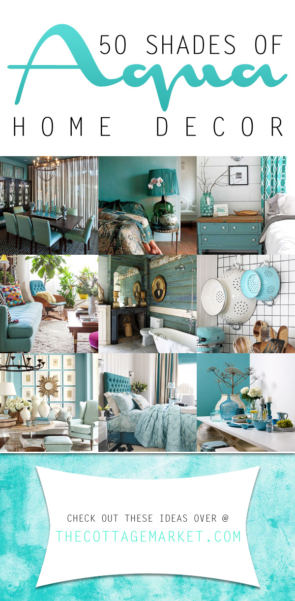 The Best of Aqua Home Decor | 50 Shades of Aqua