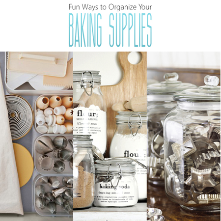 Fun Ways to Organize Your Baking Supplies - The Cottage Market
