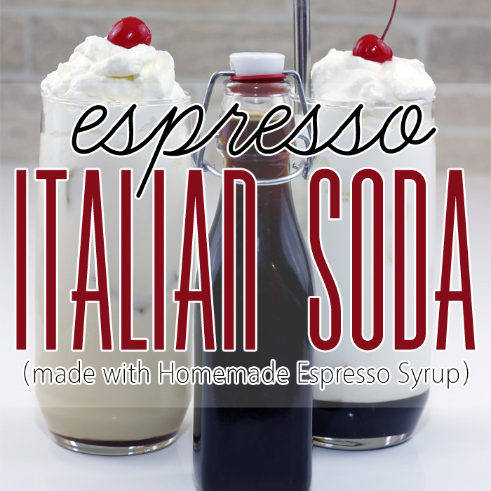 Espresso Italian Soda with Homemade Espresso Syrup