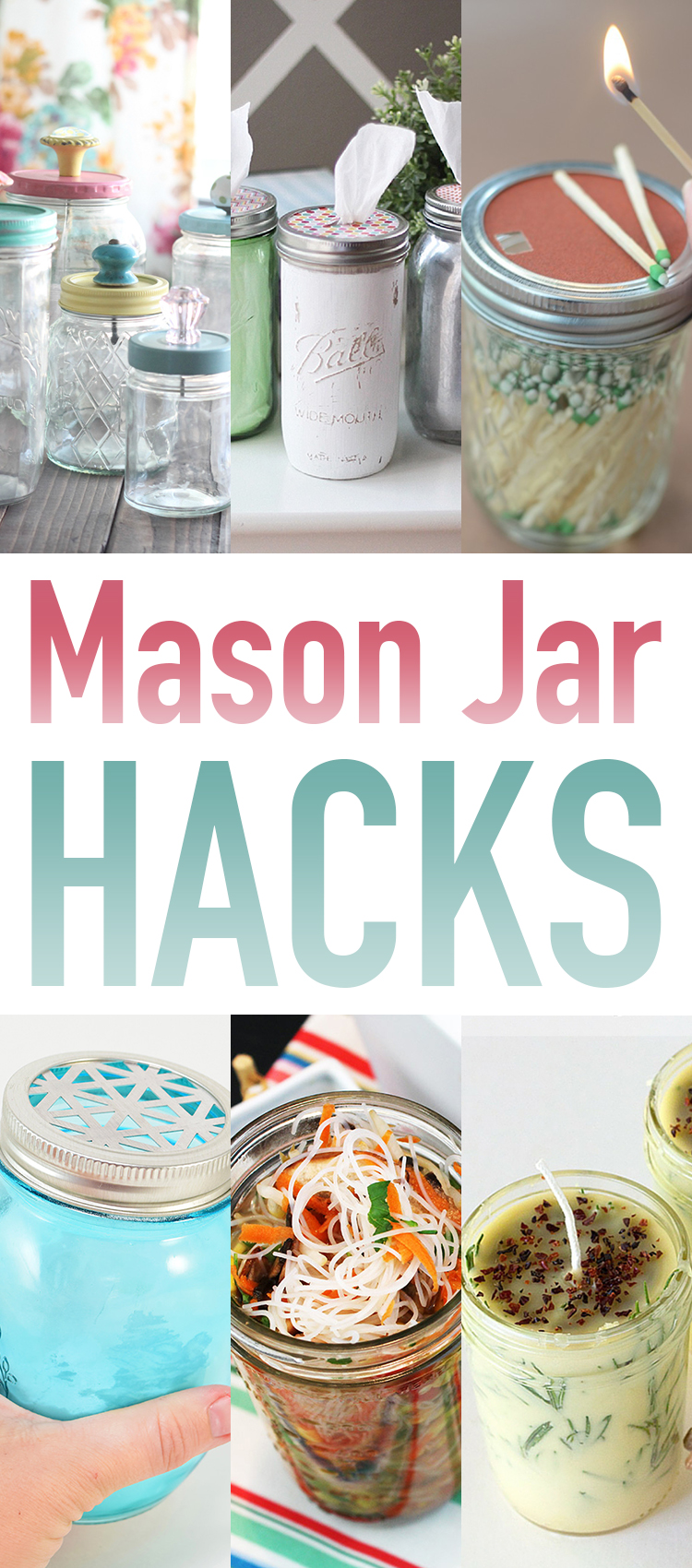 Use these hacks to use mason jars several ways. 
