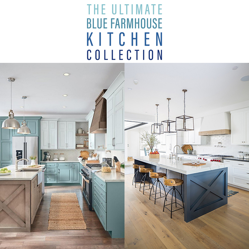 The Ultimate Blue Farmhouse Kitchen Collection The Cottage Market