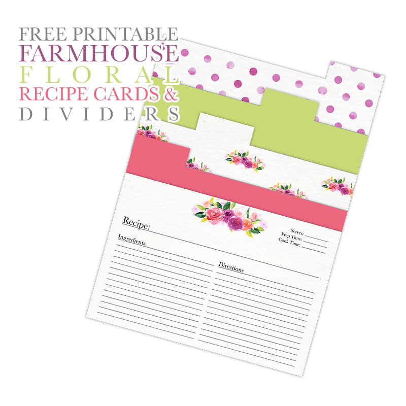Free Printable Farmhouse Floral Recipe Cards and Dividers - The Cottage  Market