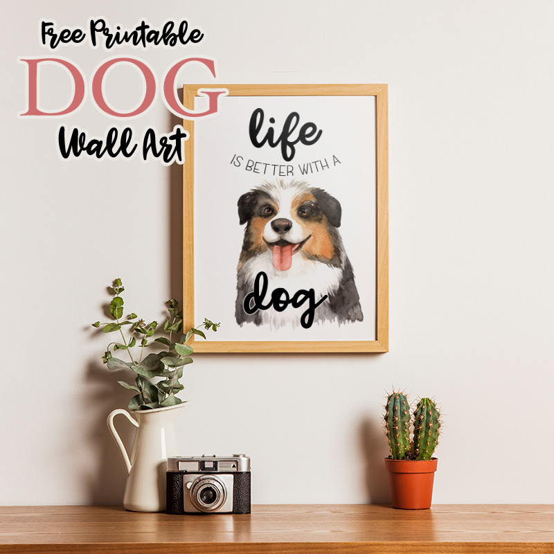 Come on in and celebrate National Dog Day with our Free Printable Dog Wall Art HAPPY National Dog Day to your Pup and You!