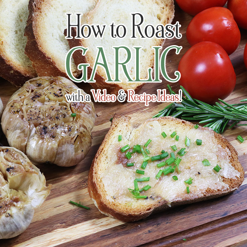 Come on in and enjoy our little video on How to Roast Garlic ... you will enjoy the Recipe... the Video and when you make it... you will flip for the taste!