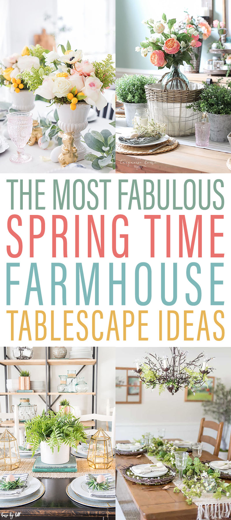 The Most Fabulous Spring Time Farmhouse Tablescape Ideas are waiting for you to check out and be inspired by! So many amazing creations for you to enjoy!