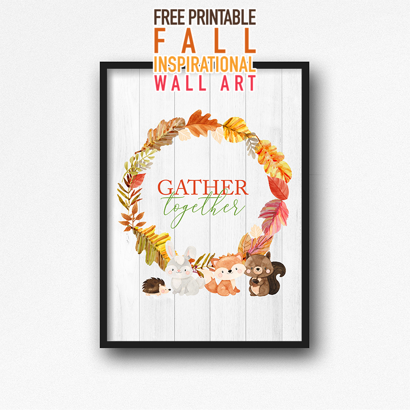 Time to enjoy some whimsical Woodland Creatures in this lovely Free Printable Fall Inspirational Wall Art that will look fabulous throughout the whole Fall Season