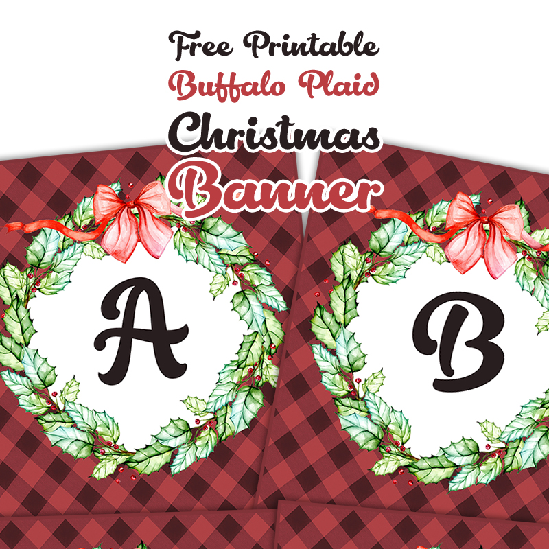 This Free Printable Buffalo Plaid Christmas Banner is just what you have been looking for this Holiday Season!  A Full Alphabet, Punctuation and Numbers to create with!