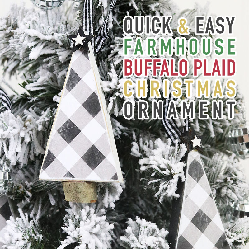 It's time for a Quick & Easy Farmhouse Buffalo Plaid Christmas Ornament DIY Craft & Free Printables that I know you will all love and want to make for your own tree!