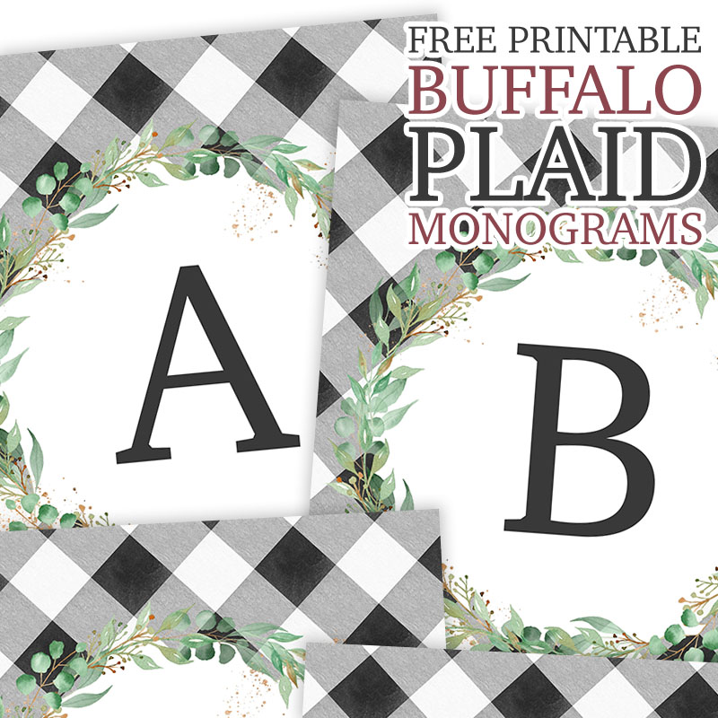 Free Printable Buffalo Plaid Monograms are just waiting for you to create something amazing with!  Maybe frame them? Make a Farmhouse Banner?