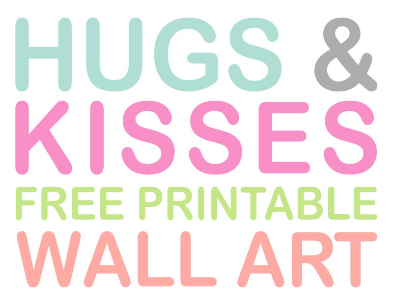 Hugs and Kisses Free Printable Wall Art is a guaranteed way to add a touch of love and a whole bunch of smiles to your space!