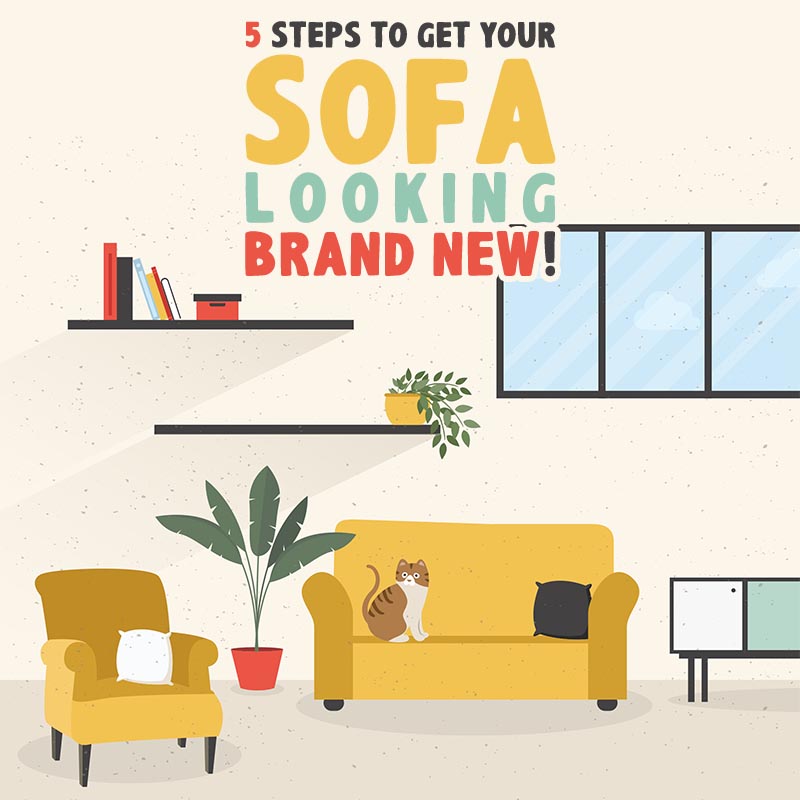 Check out these 5 Steps to Get Your Sofa Looking Brand New.  Each one is super simple to do and when you follow them... you are guaranteed a Sofa that looks fresh, fabulous and brand new for years!