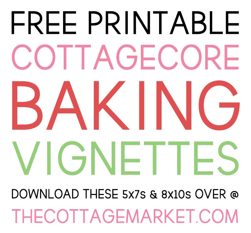 These Free Printable Cottagecore Baking Vignettes are going to add a touch of Sweetness and Charm to your Kitchen for sure.