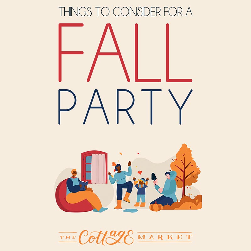 The Fall Season is right around the corner and if you are planning to entertain here are some Things To Consider for a Fall Party. 