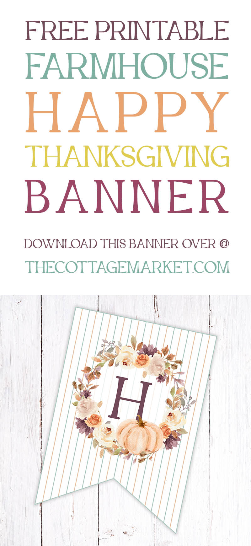 If you are looking for a little something special to add charm to your home this Thanksgiving Season, Why not make this beautiful Free Printable Farmhouse Happy Thanksgiving Banner!