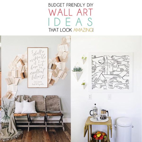 These Budget Friendly DIY Wall Art Ideas are going to make you walls look like Amazing!