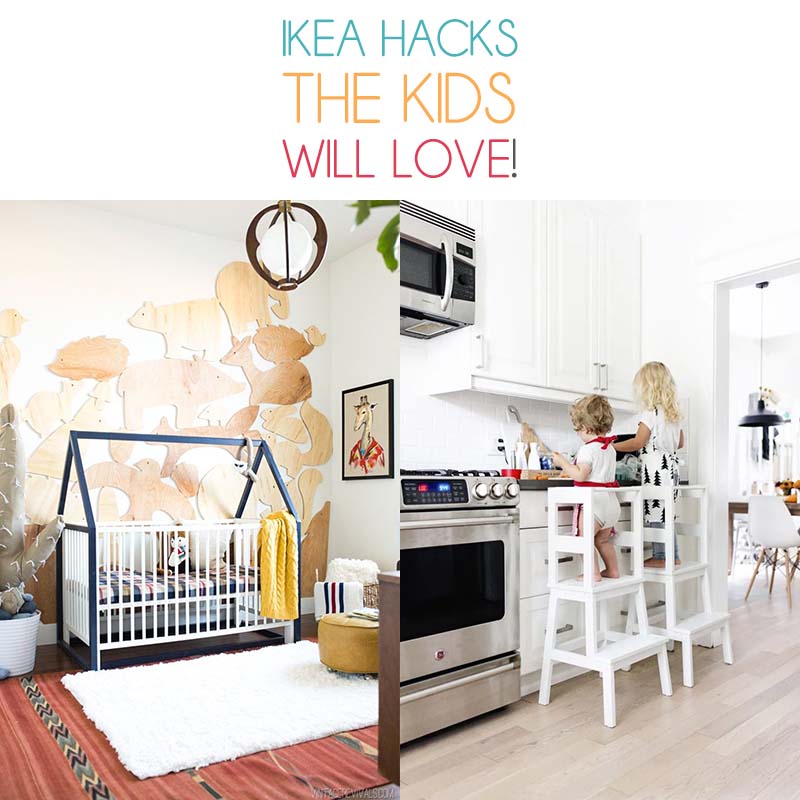 These IKEA Hacks the Kids Will Love are going to transform any room they are in! Great Ideas for Organization, Home Decor and Play Time!!!