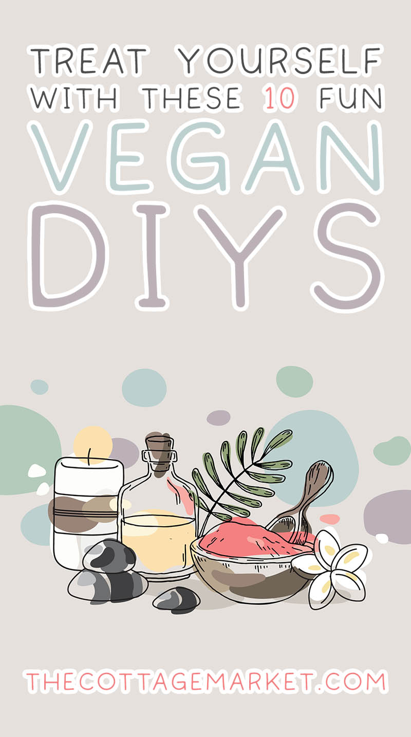 It's time to pamper yourself a bit with these 10 Fun Vegan DIYs. You get to create and then enjoy! You are worth it!