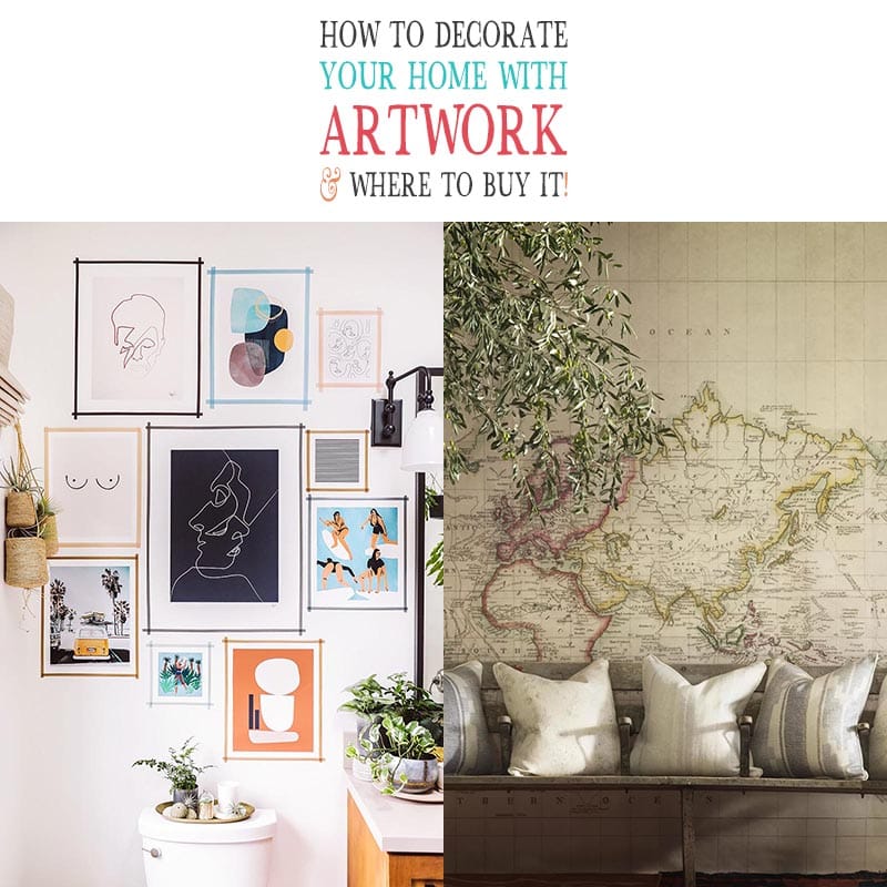 Here are some helpful tips on how to decorate your home with Artwork!