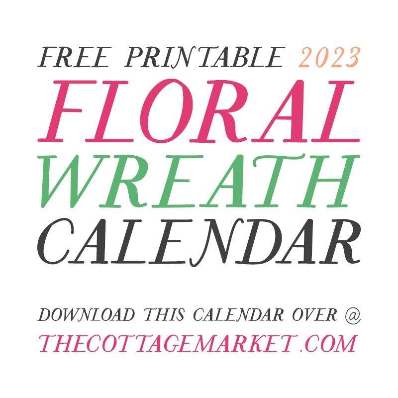 This Gorgeous Free Printable 2023 Floral Wreath Calendar is going to look amazing on your wall, bulletin board, desk or even in your planner!  It will keep you organized all year long!