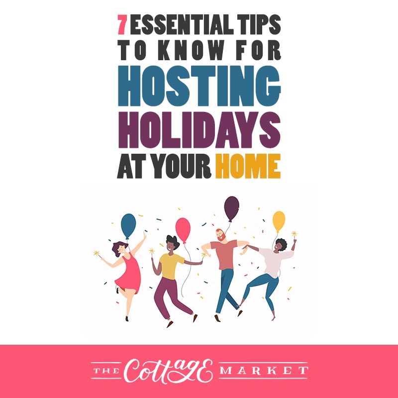 Here are some tips on Hosting Holidays at your home that might make things a little less stressful and give you time to enjoy!