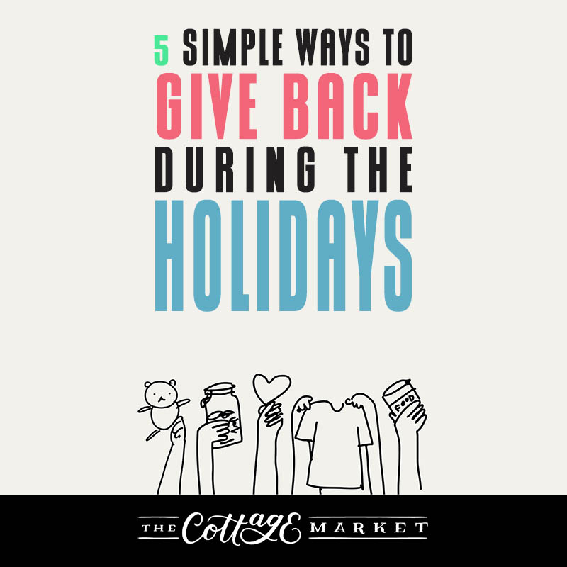 5 Simple Ways to Give Back During the Holidays 