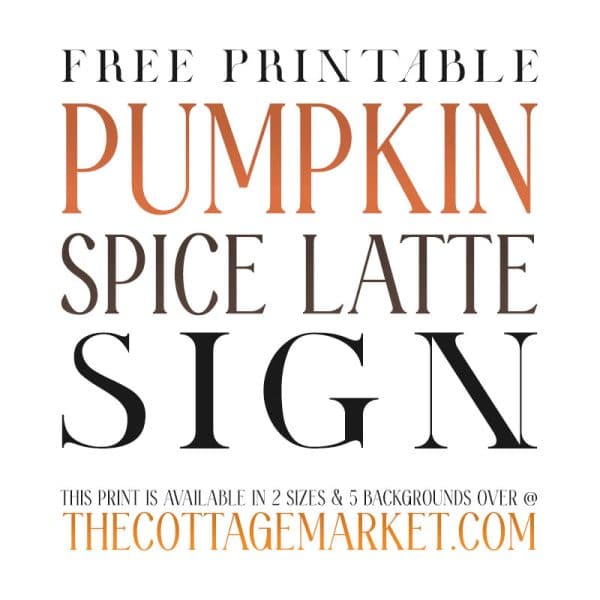 Add autumn charm with our Free Printable Pumpkin Spice Latte Sign. Cozy up your space!