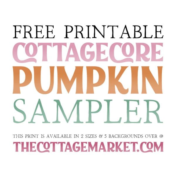 Elevate your decor with our Free Printable Cottagecore Pumpkin Sampler. Embrace whimsical charm this autumn!