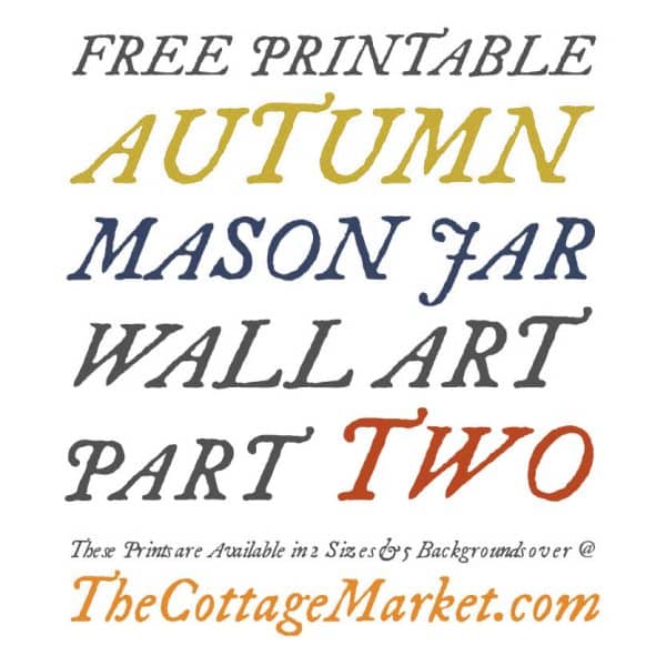 Elevate your autumn decor with Free Printable Autumn Mason Jar Wall Art Part Two - rustic charm for your seasonal home makeover.