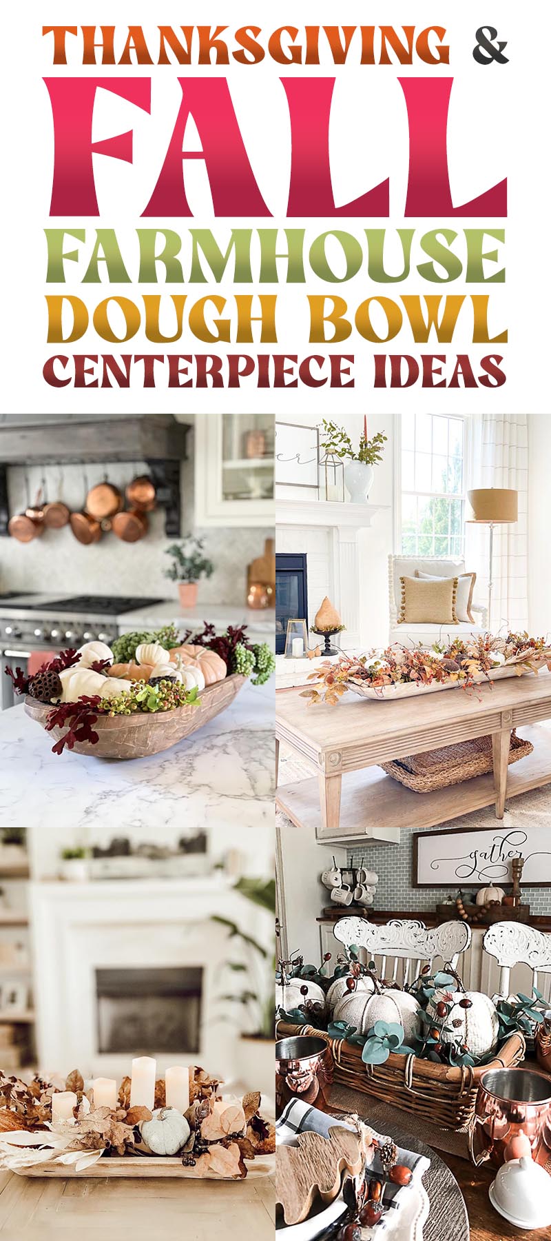 Discover Inspiring Thanksgiving and Fall Farmhouse Dough Bowl Centerpiece Ideas to Elevate Your Home Decor!
