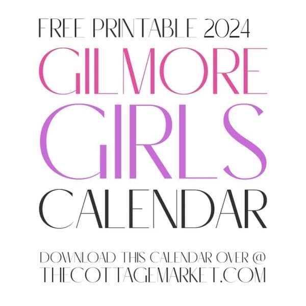 Get organized with our Free Printable 2024 Gilmore Girls Calendar – a tribute to Stars Hollow magic!